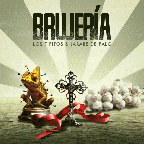 Los Tipitos : Brujería (ft. Jarabe de Palo)